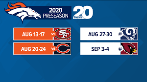 2020 denver broncos schedule has been released:week 1: Denver Broncos 2020 Nfl Preseason And Regular Season Schedule 9news Com
