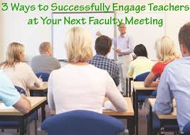 3 Ways To Successfully Engage Teachers At Your Next Faculty Meeting Eye On Education Faculty Meetings Training Teachers Teacher Training