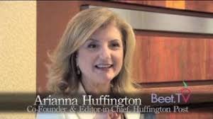 Arianna Huffington's "4E's" at the 4A's: Engagement, Energy, Empathy and  Enthusiasm