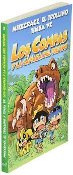 Amazon Com Los Compas Y La Camara Del Tiempo Spanish Edition 9786070769238 Timba Vk Timba Vk Mikecrack Mikecrack El Trollino El Trollino Libros