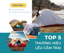 5 Thương Hiệu Lều Cắm Trại Tốt Nhất - YourKamp