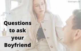Maybe you would like to learn more about one of these? Top 1245 Best Questions To Ask Your Boyfriend 2021