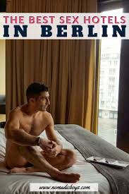 5 months ago 45 20:11. Best Sex Hotels In Berlin For Some Cheeky Romance Nomadic Boys