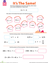 A number will never change when multiplied by 1. Properties Of Multiplication Identity Worksheet Education Com Math Properties Properties Of Multiplication Math Lessons