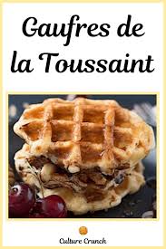 Gauffres De La Toussaint La Recette Facile En 2020 Recette Facile Recette Recette Dessert