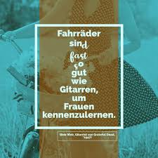 Pin Von Fahrradfreetime Auf Spruche Frauen Kennenlernen Grateful Dead Gitarrist