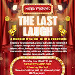 The Last Laugh - A Murder Mystery Dinner