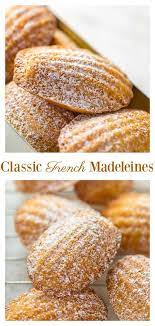 Classic French Madeleines Recipe Baker By Nature Madeleine Recipe Fool Proof Recipes French Pastries Recipes