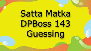 A Complete Guide to Dpboss 143 Guessing and Dpboss Satta: Unlocking the Mysteries of Dpboss Matka