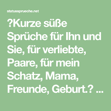Top 60 süße liebessprüche für. Kurze Susse Spruche Fur Ihn Und Sie Fur Verliebte Paare Fur Mein Schatz Mama Freunde Geburt Sende Dei Susse Spruche Fur Ihn Susse Spruche Kurze Spruche