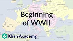 beginning of world war ii video khan academy