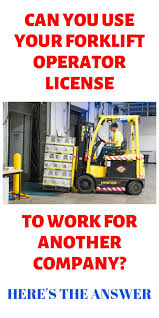 Can You Use Your Forklift License To Work For Another Company Forklift Forklift Training Company