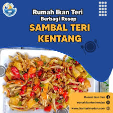 Kupas kentang cuci bersih potong memanjang dan goreng. Rumah Ikan Teri Berbagi Resep Rumah Ikan Teri Medan Facebook