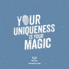 Embrace The Things That Make You Unique Myhappy Quotes Beliefs Happy