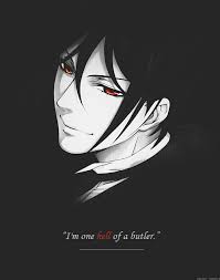 On myanimelist, and join in the discussion on the largest online anime and manga database in the world! Sebastian From Black Butler Quotes Quotesgram