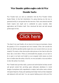 War thunder es el juego en línea multijugador gratuito más grande que ofrece vehículos militares de un período que abarca desde los años . War Thunder Golden Eagles Code War Thunder Hacks Pdf Docdroid