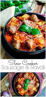 Slow Cooker Sausage And Ravioli Is An Easy Crockpot Recipe Made With Cheesy Ravioli Sausage Crockpot Recipes Crockpot Italian Sausage Italian Sausage Recipes