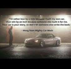 I'm very touchy about cars. Car Modification Quotes
