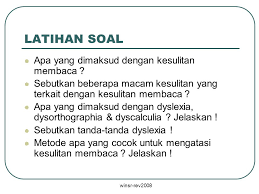 Disleksia itu menurut penelitian sekitar 70 persen merupakan keturunan. Kesulitan Membaca Winanti S Respati Winsr Rev Ppt Download