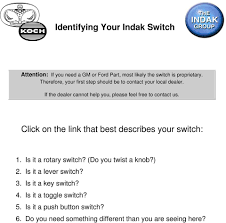 Indak manufacturing corporation is an american company headquartered in illinois with over a seven decade history of oem design engineering and manufacturing excellence. Identifying Your Indak Switch Click On The Link That Best Describes Your Switch Pdf Free Download