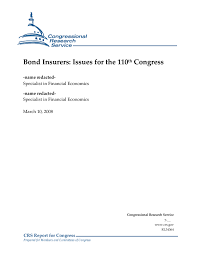 Outside of municipal bond insurance, bond insurance policy has been used to effectively the economic value of bond insurance to the issuer offering bonds is the saving in interest costs. Bond Insurers Issues For The 110th Congress Everycrsreport Com