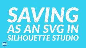Download How To Save A Silhouette Studio File As An Svg Using Business Edition Youtube