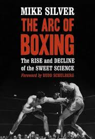Book Review: Boxing History 101: “The Arc Of Boxing” | Ringside Report