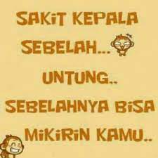 Sehingga bukannya mendapat pencerahan, malah kepala terasa pusing karena kebingungan mengungkap pesan di dalamnya. Kata Kata Orang Sakit Kepala