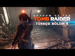 Mezar Avcisi Shadow Of The Tomb Raider Turkce Bolum 4 Youtube