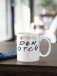 Vytvořte si originální hrnek s potiskem. Hrnek S Potiskem Den Otcu Pradoch Cz