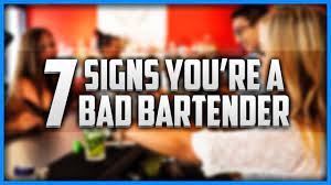 7 Signs You Re A Bad Bartender Theprenti Youtube
