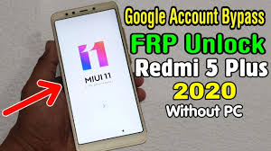 Xiaomi Redmi 5 Plus Meg7 Mei7 Frp Unlock Google Account Bypass 2020 Miui 11 Without Pc Youtube