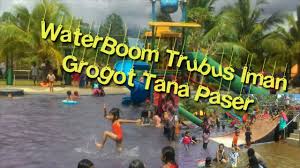Waterboom Trubus Iman Jone Grogot Tana Paser Youtube