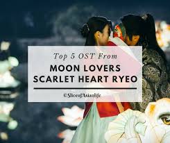 Top 5 Ost From Moon Lover Scarlet Heart Ryeo Slice Of Life Scarlet heart ryeo ost (2016).