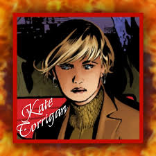 ⠀ ⠀ • KATHERINE CORRIGAN Doctor Katherine "Kate" Corrigan is the current  liaison to the enhanced talent agents of the Bureau for Paranormal Research  and Defense. Kate is a normal, human member