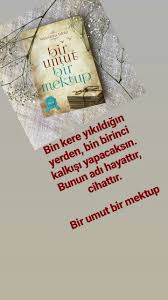 Bin Kere Yikildigin Yerden Bin Birinci Kalkisi Yapacaksin Bunun Adi Hayattir Cihattir Bir Umut Bir Mektup Kitap Guzel Soz Adlar