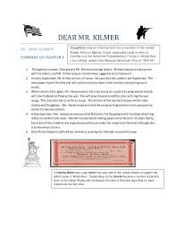 An event which taught me lessons about life in the novel, dear mr kilmer, by anne scraff, is when richard becomes the lone signer of the card sent to the schemer. Dear Mr Kilmer