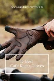 Use the larger of the two numbers when ordering after checking the size chart. 15 Best Cafe Racer Gloves Wind Burned Eyes Biker Gloves Gloves Cool Cafe