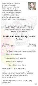 Nieuws uit zowel de regio als landelijk en internationaal. Saskia Bouchiena Sjoukje Mulder 04 01 2021 Overlijdensbericht En Condoleances Mensenlinq Nl