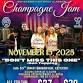 Champagne Jam  - November 15th event image