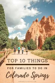 Top 10 Things For Families To Do In Colorado Springs Road Trip To Colorado Colorado Family Vacation Visit Colorado