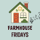 Yappy Hour & Farmhouse Friday