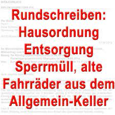 Vom mieter müssen störungen/belästigungen ausgehen. Rundbrief Entfernung Sperrmull Alt Fahrrader Aus Kellergang