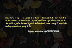 Top 58 I Am That Kind Of Woman Quotes Famous Quotes Sayings About I Am That Kind Of Woman