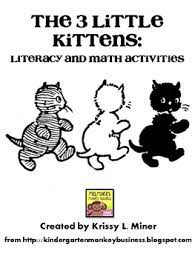 Have fun singing along to this traditional nursery rhyme about three little kittens and their lost mittens!subscribe for new videos every week. Free 3 Little Kitten Math And Literacy Activity Sampler Tpt