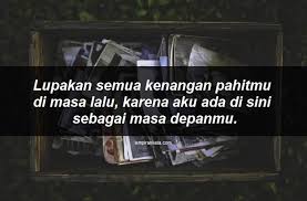 Maybe you would like to learn more about one of these? Kata Kata Kenangan Masa Lalu Katapos