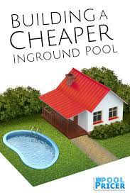 How To Build The Cheapest Inground Pool Possible Cheap Inground Pool Diy Swimming Pool Cheap Pool