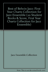Best Of Belwin Jazz First Year Charts Collection For Jazz