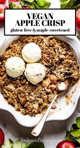 Vegan Apple Crisp Recipe Easy Healthy Foolproof Living Recipe In 2020 Vegan Apple Crisp Recipes Easy Apple Crisp Recipe