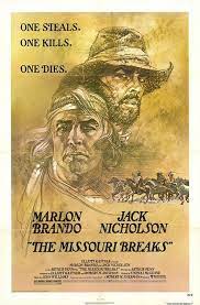 The Missouri Breaks Isn T All Broken Stand By For Mind Control
